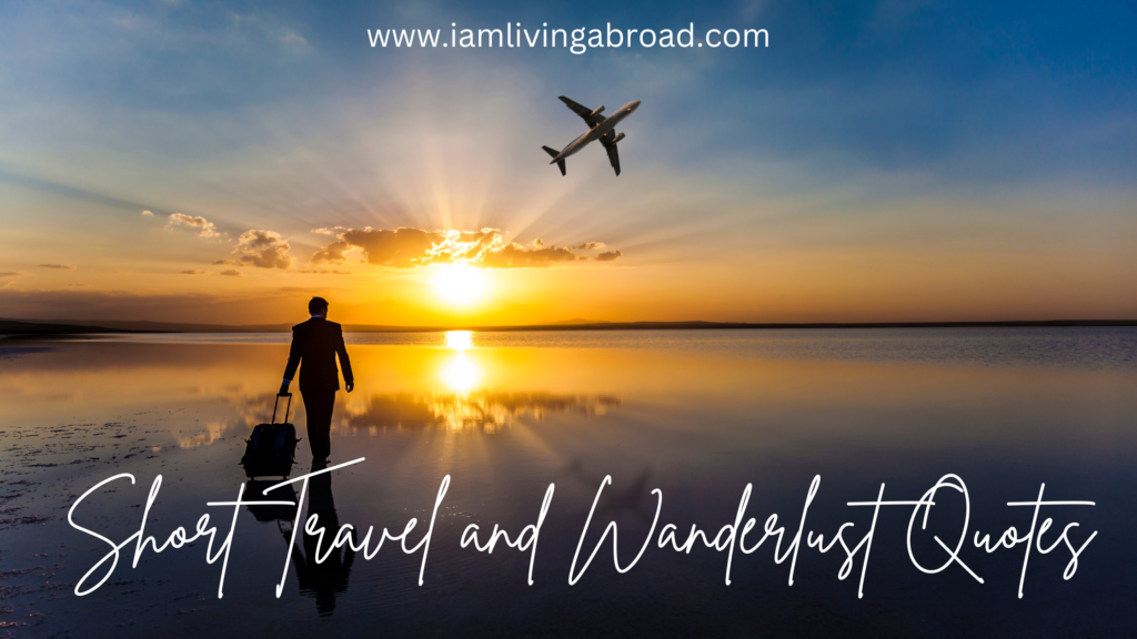 Short travel and wanderlust quotes