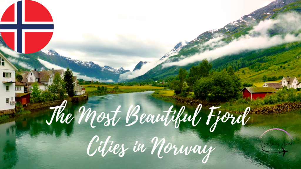 The Most Beautiful Fjord Cities in Norway