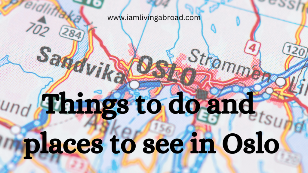 Things to do in Oslo and places to see