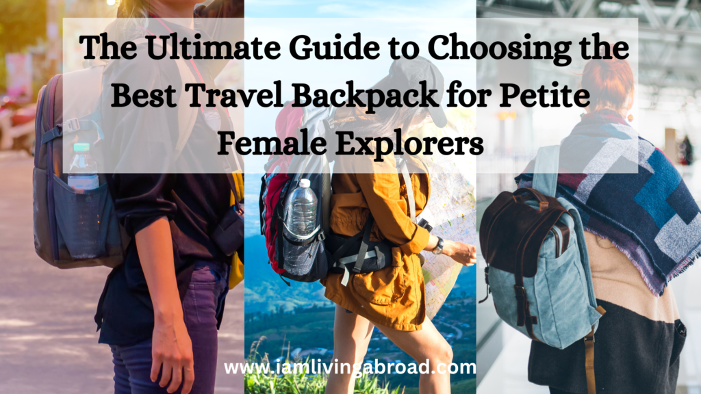 Travel backpacks for petite women